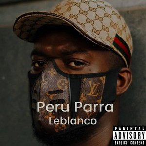 Peru Parra [Explicit]