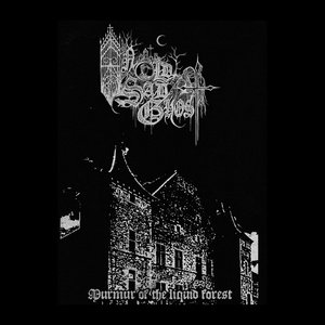 Murmur of the Liquid Forest