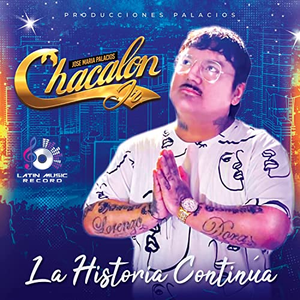 La Historia Continúa by Chacalon Jr