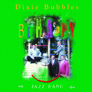 Be Happy by Dixie Bubbles Jazz Band
