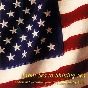 From Sea To Shining Sea by US Army Band