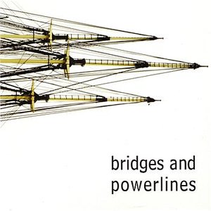 Bridges and Powerlines