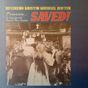 SAVED! by Reverend Kristin Michael Hayter