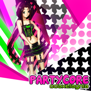 PARTYCORE by odaxelagnia