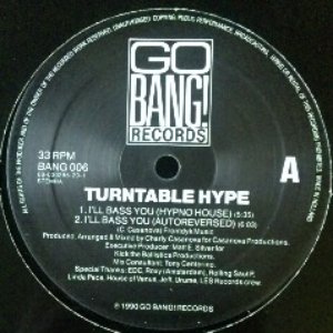 I'll Bass You / Turntable Hype