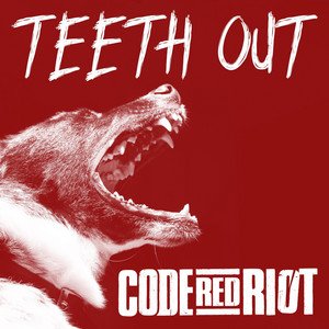 Teeth Out - Single