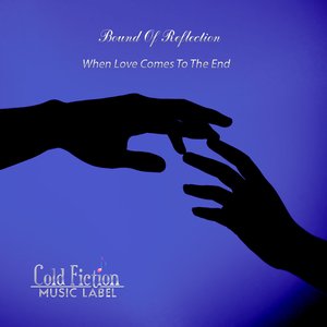 When Love Comes To The End