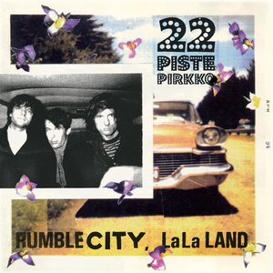Rumble City, LaLa Land