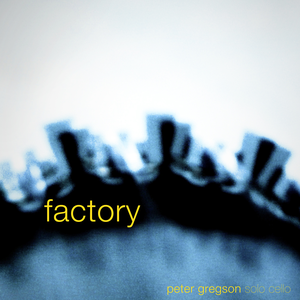 factory by Peter Gregson