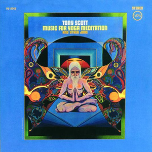 Music For Yoga Meditation And Other Joys by Tony Scott