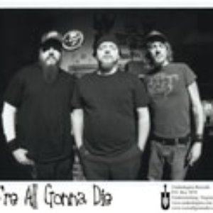 Avatar for We're All Gonna Die