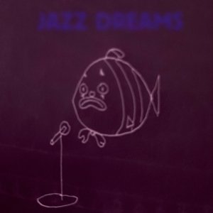 Jazz dreams