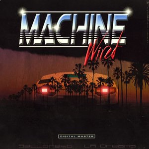 Machine Wired
