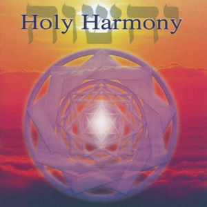 Holy Harmony by Jonathan Goldman
