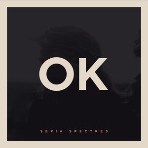 Sepia Spectres - EP