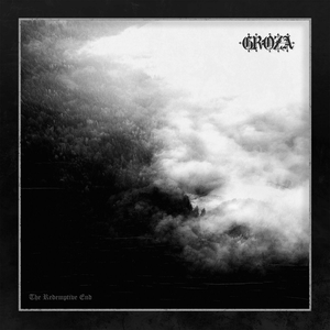 The Redemptive End by Groza