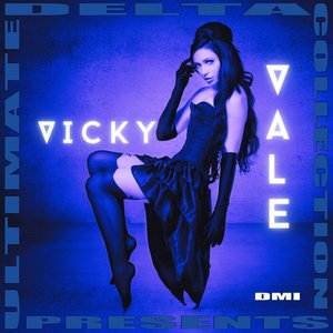 Delta Ultimate Collection Presents: Vicky Vale