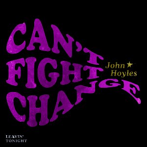 Can't Fight Change