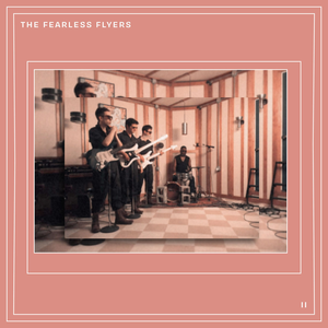 The Fearless Flyers II by The Fearless Flyers