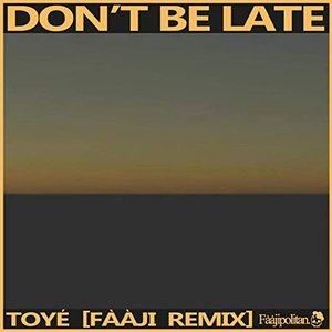 Don't Be Late