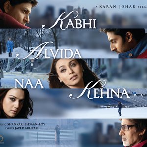 Kabhi Alvida Naa Kehna (Original Motion Picture Soundtrack)