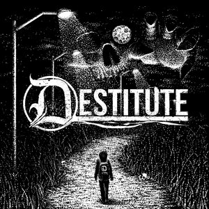 Destitute