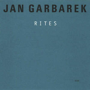 Rites by Jan Garbarek