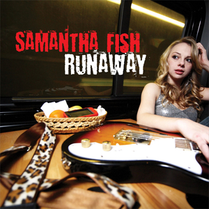 Runaway by Samantha Fish