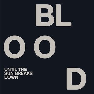 Until the Sun Breaks Down