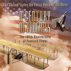 A Century of Progress by US Air Force Band of the West