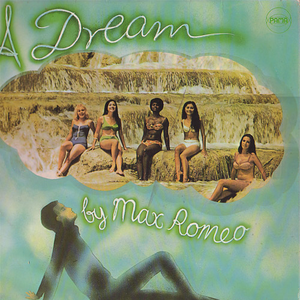 A Dream by Max Romeo
