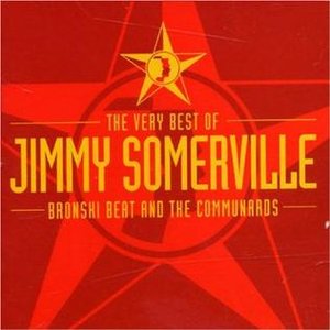 The Very Best Of Jimmy Somerville, Bronski Beat And The Communards