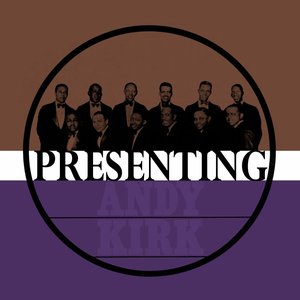 Presenting Andy Kirk