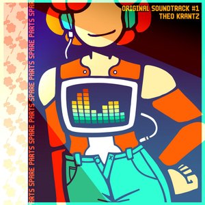 Spare Parts, Volume 1 (Original Video Game Soundtrack)
