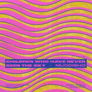 children who have never seen the sky