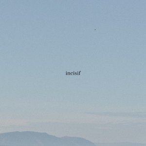 Incisif
