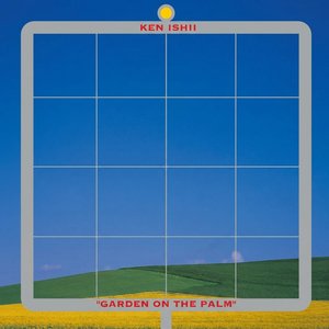 Album artwork for Garden on the Palm by Ken Ishii