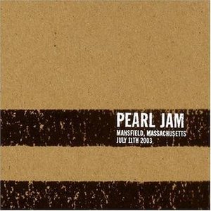 2003.07.11 - Mansfield, Massachusetts (Boston) (Live)