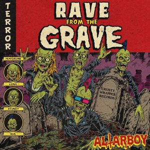 Rave From The Grave
