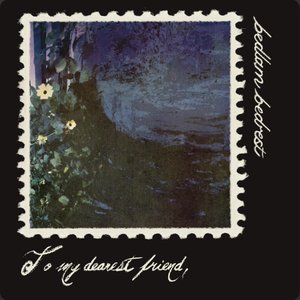 to my dearest friend, - EP