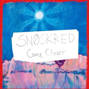 Come Closer