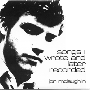 Jon McLaughlin - Songs I Wrote And Later Recorded - Zortam Music