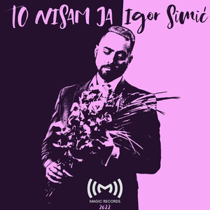 To Nisam Ja by Igor Simić
