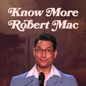 Dry Bar Comedy Presents Robert Mac: Know More