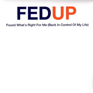 Found What's Right For Me (Back In Control Of My Life)