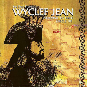 Welcome to Haiti: Creole 101 by Wyclef Jean