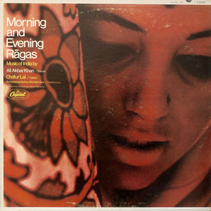 Music of India, Morning and Evening Rāgas by Ali Akbar Khan