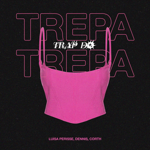 Trap do Trepa Trepa by Luisa Perisse