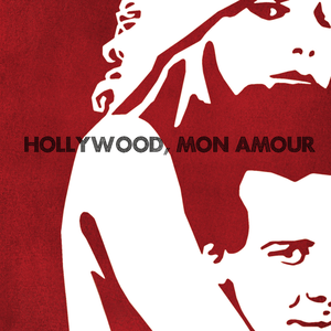 Hollywood, Mon Amour - Call Me Lyrics - Zortam Music