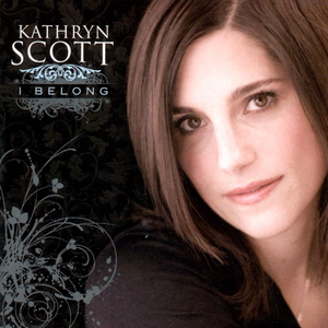 I Belong by Kathryn Scott